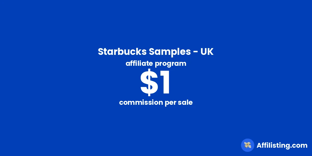 Starbucks Samples - UK affiliate program
