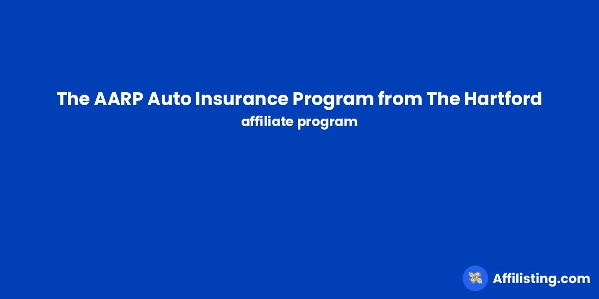 The AARP Auto Insurance Program from The Hartford affiliate program