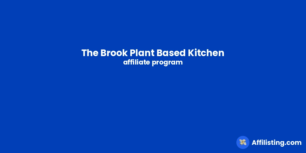 The Brook Plant Based Kitchen affiliate program