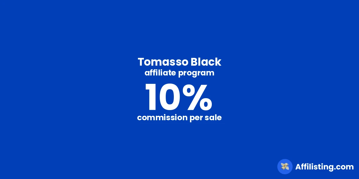 Tomasso Black affiliate program