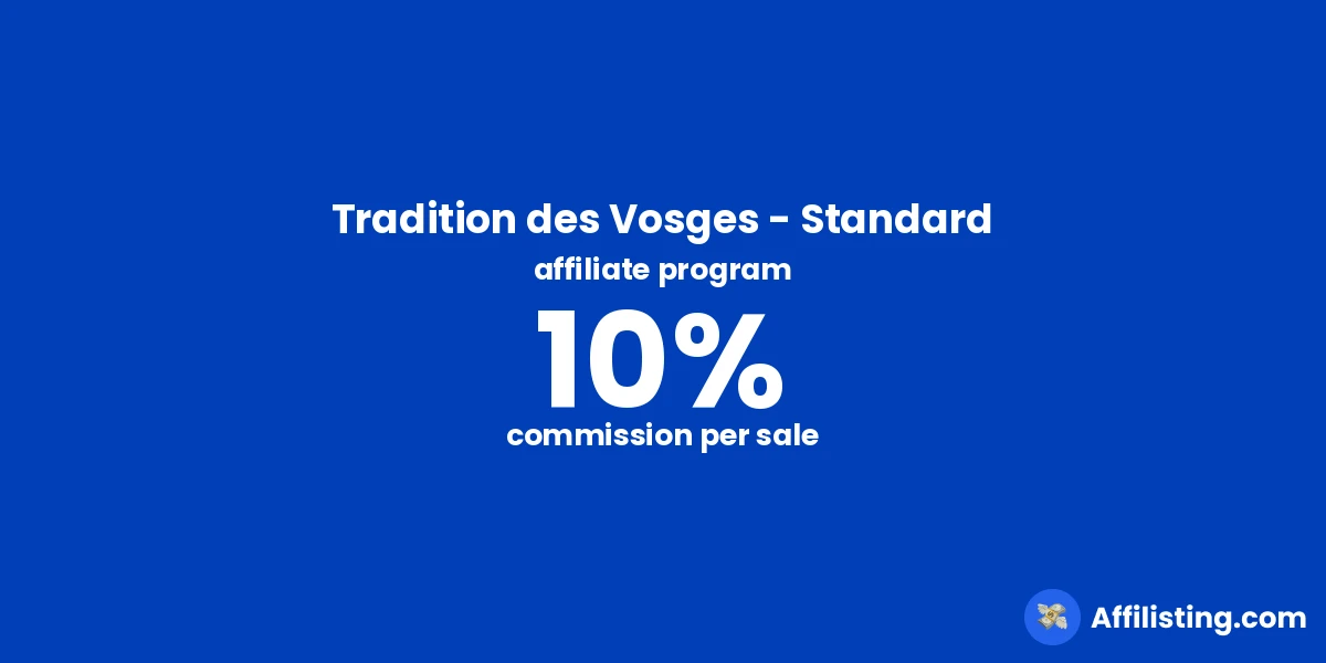 Tradition des Vosges - Standard affiliate program