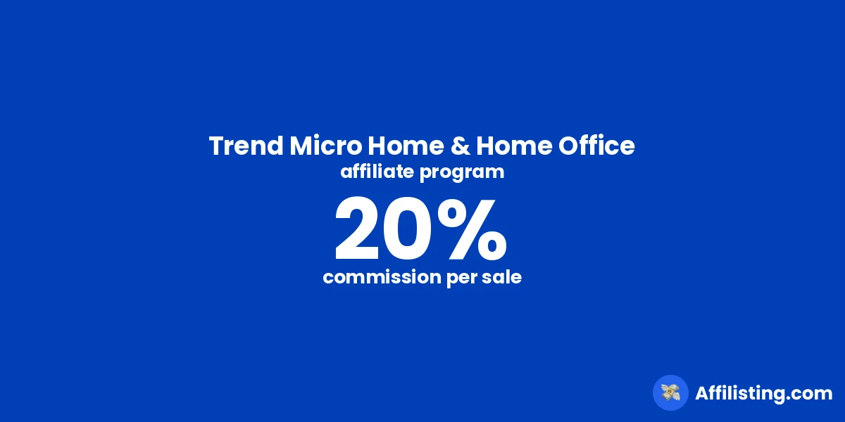 Trend Micro Home & Home Office affiliate program