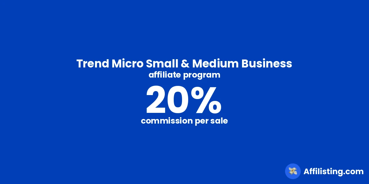 Trend Micro Small & Medium Business affiliate program