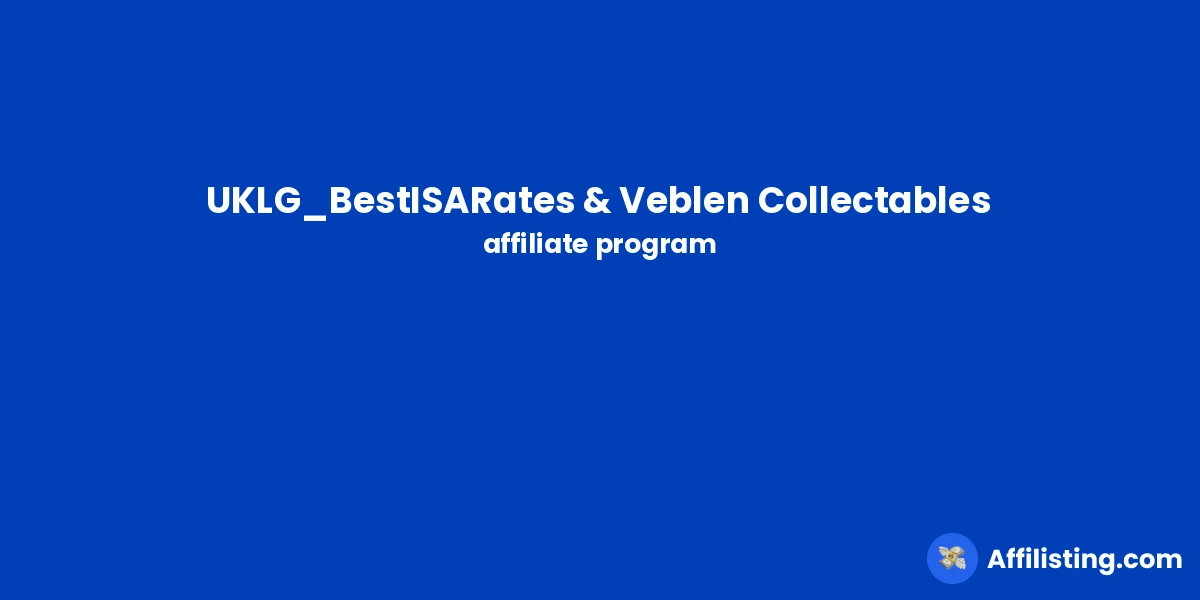 UKLG_BestISARates & Veblen Collectables affiliate program