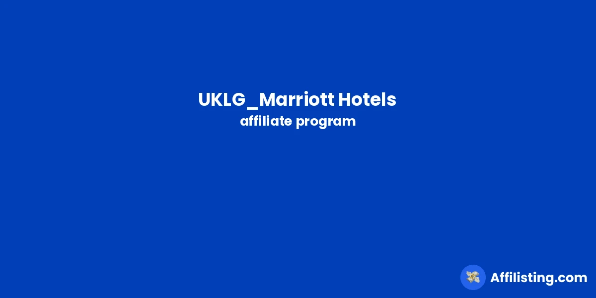 UKLG_Marriott Hotels affiliate program