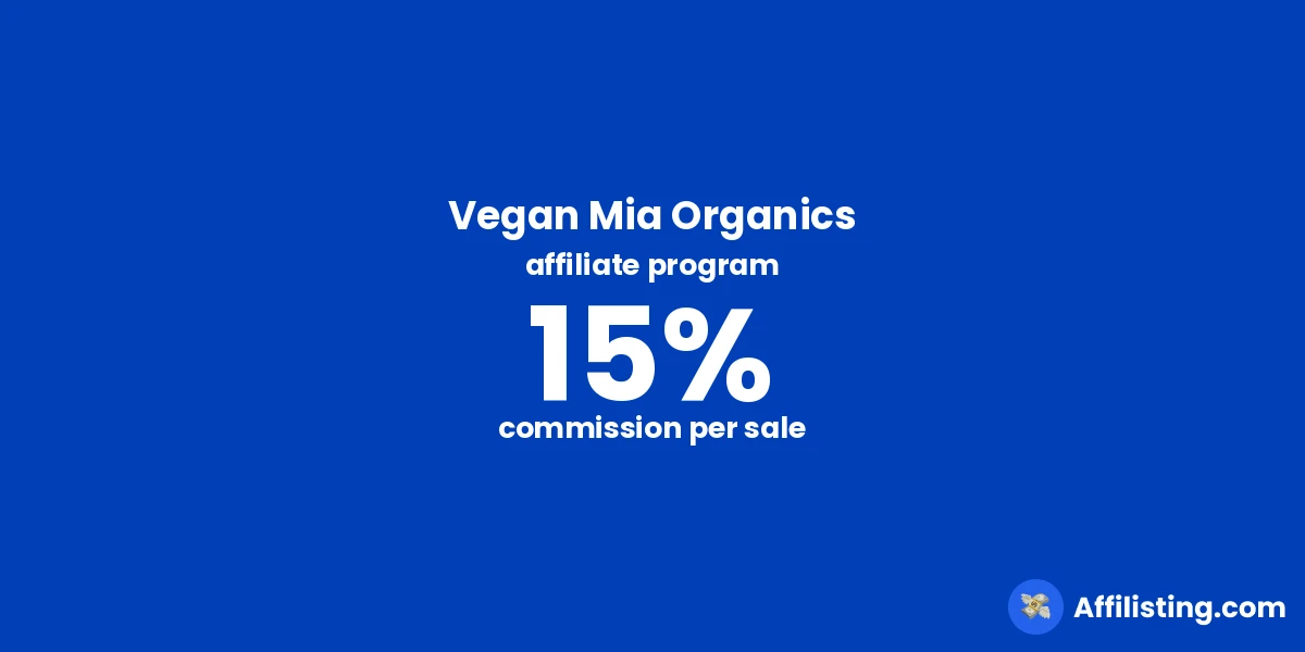 Vegan Mia Organics affiliate program