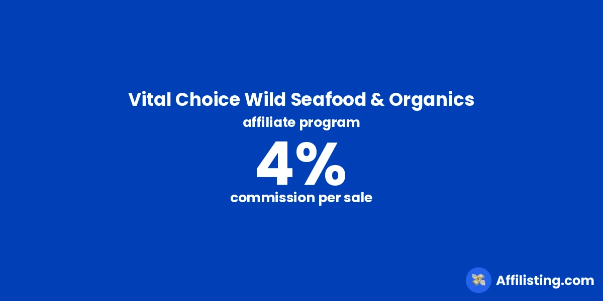 Vital Choice Wild Seafood & Organics affiliate program