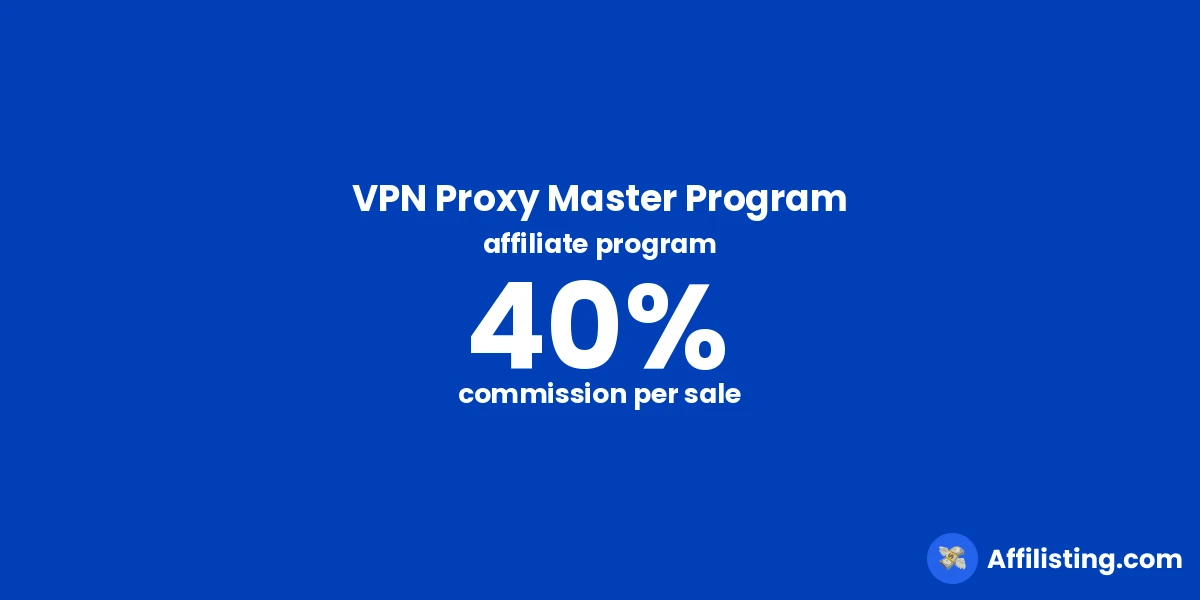 VPN Proxy Master Program affiliate program
