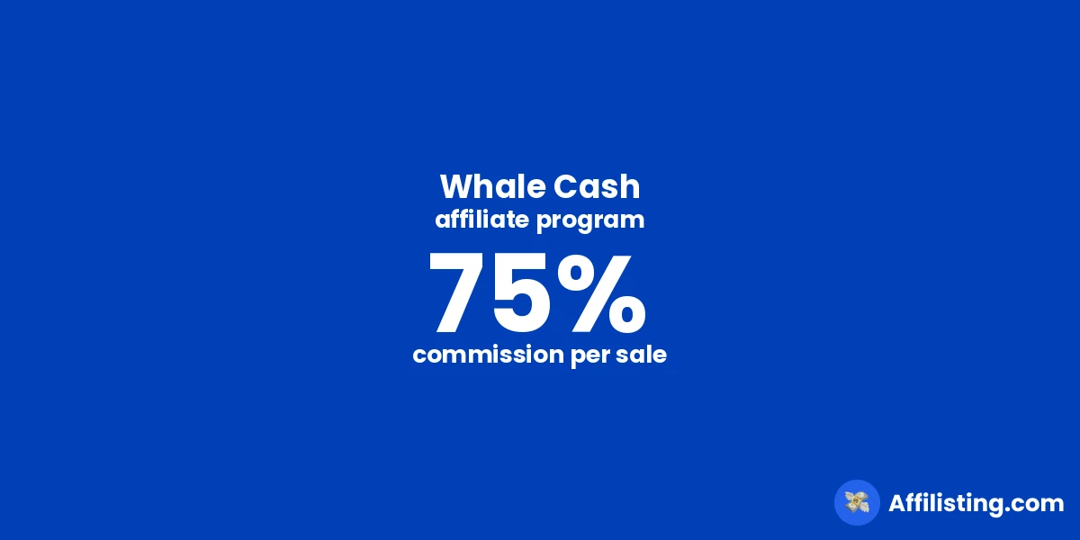 Whale Cash affiliate program
