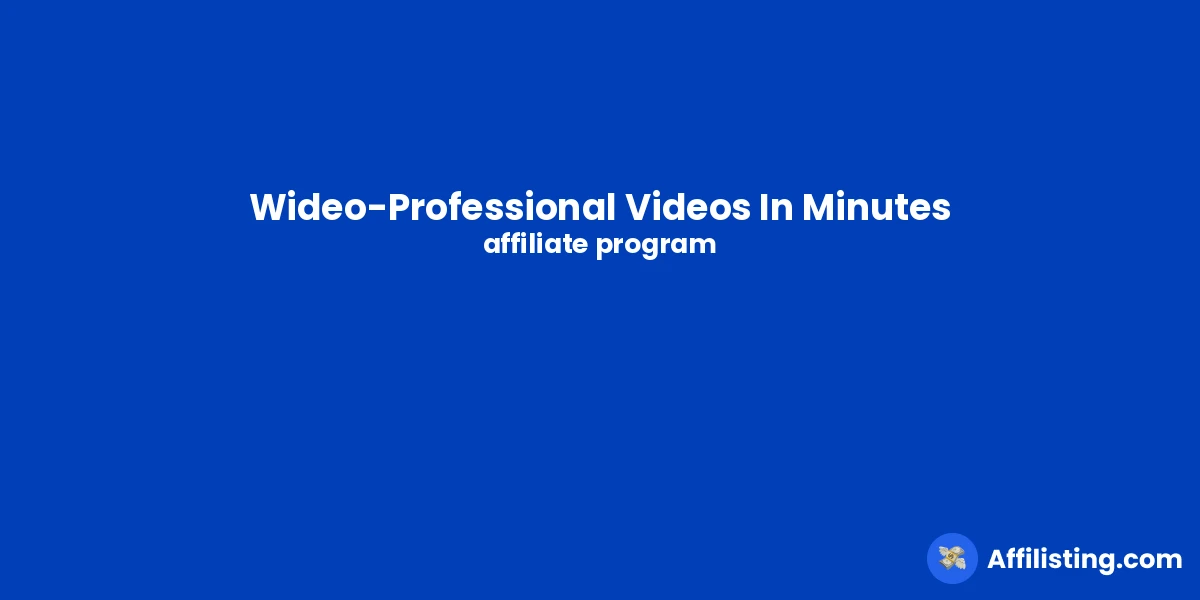 Wideo-Professional Videos In Minutes affiliate program