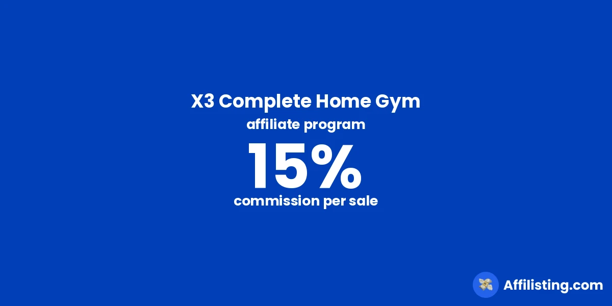 X3 Complete Home Gym affiliate program