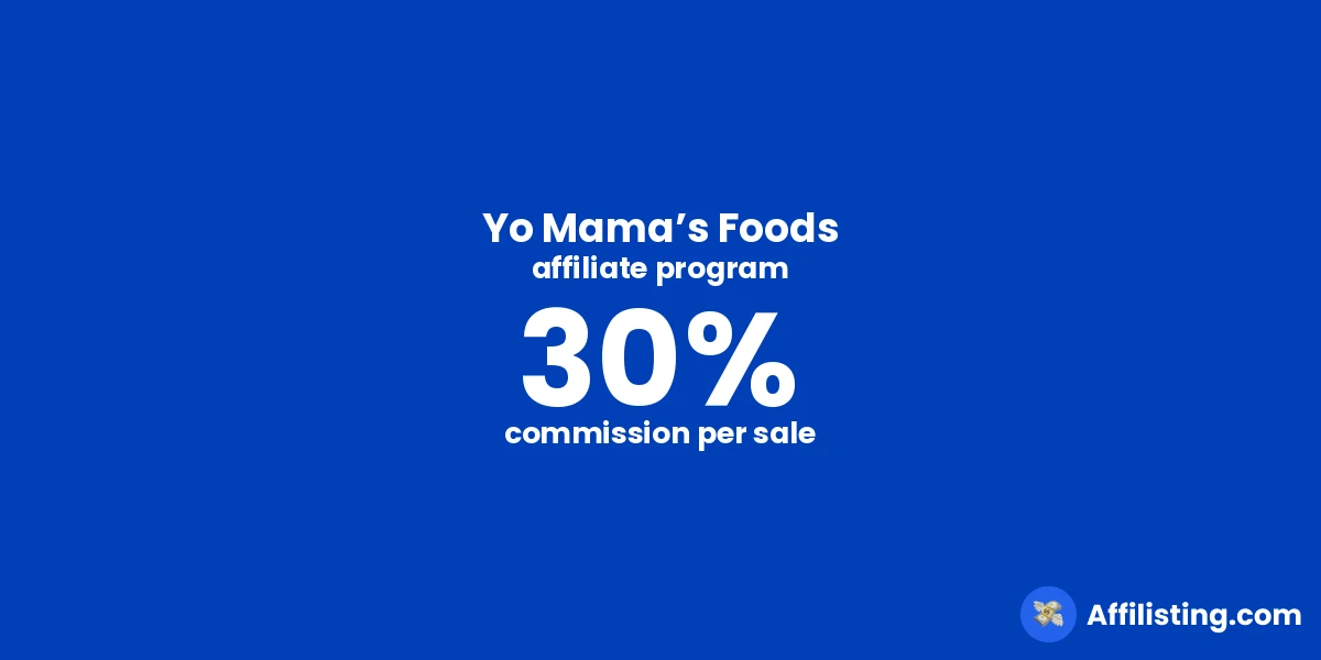 Yo Mama’s Foods affiliate program