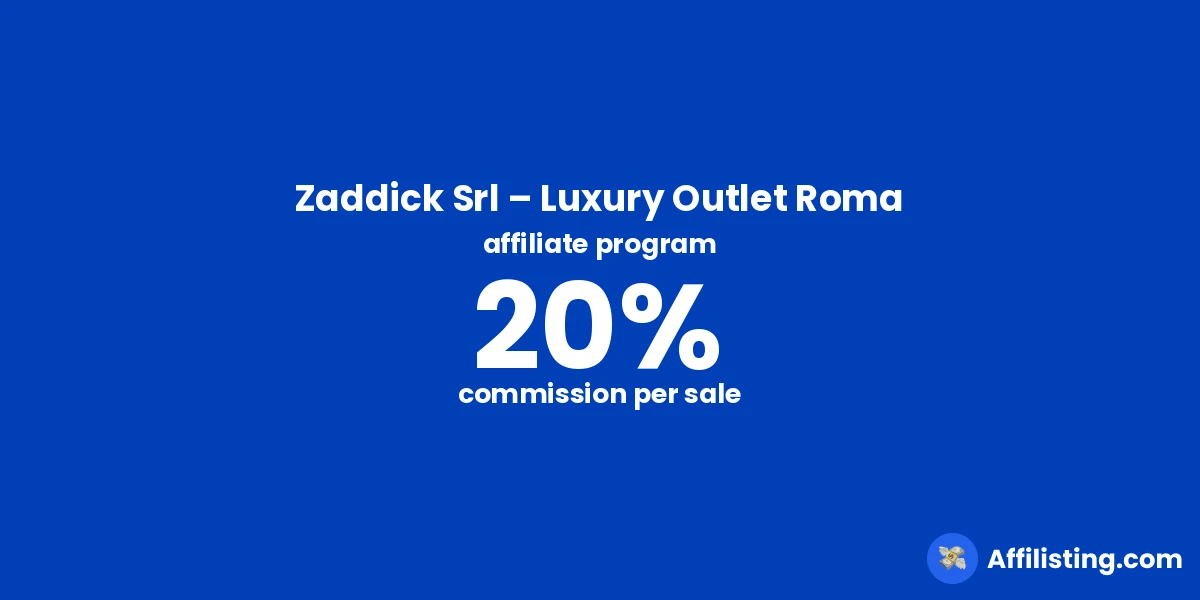 Zaddick Srl – Luxury Outlet Roma affiliate program