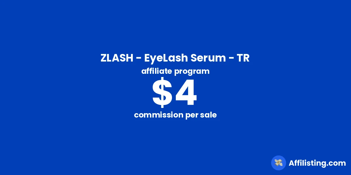 ZLASH - EyeLash Serum - TR affiliate program